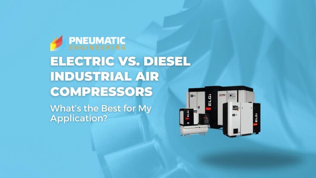 Electric vs Diesel Industrial Air Compressor Blog