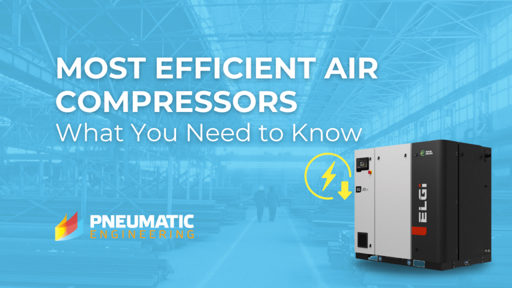 Most Efficienct Air Compressors: What You Need to Know